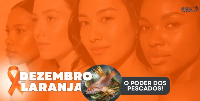 Dezembro Laranja: Alimentação e Prevenção do Câncer de Pele – O Poder dos Pescados!